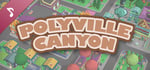 Official Polyville Canyon Soundtrack banner image