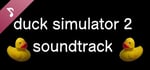Duck Simulator 2 Soundtrack banner image