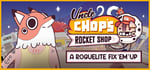 Uncle Chop's Rocket Shop banner image