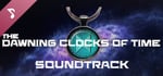 The Dawning Clocks of Time Soundtrack banner image