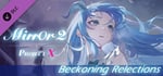 Mirror 2: Project X - Beckoning Relections banner image