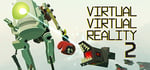 Virtual Virtual Reality 2 steam charts