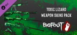 BIGFOOT - WEAPON SKINS "Toxic Lizard" banner image