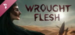 Wrought Flesh Soundtrack banner image