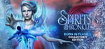 Spirits Chronicles: Born in Flames Collector's Edition banner image