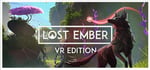 LOST EMBER - VR Edition steam charts