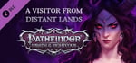 Pathfinder: Wrath of the Righteous -  A Visitor from Distant Lands banner image