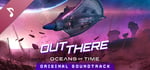 Out There: Oceans of Time Soundtrack banner image