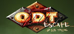 O.D.T.: Escape... Or Die Trying steam charts
