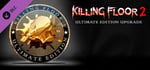 KF2 - Ultimate Edition Upgrade DLC banner image
