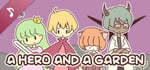 A HERO AND A GARDEN Original Soundtrack and Remix banner image