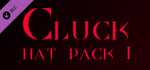 Cluck - Hat Pack 1 banner image