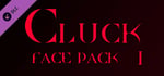 Cluck - Face Pack 1 banner image