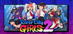 River City Girls 2 banner image