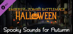 Embers of the Zombie Battlemage: Halloween: Spooky Sounds for Autumn banner image
