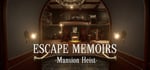 Escape Memoirs: Mansion Heist banner image