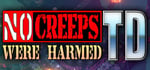 No Creeps Were Harmed TD banner image