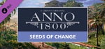 Anno 1800 - Seeds of Change banner image