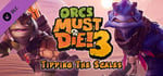 Orcs Must Die! 3 - Tipping the Scales DLC banner image
