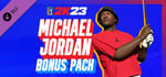 PGA TOUR 2K23 Michael Jordan Bonus Pack banner image