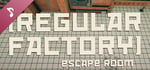 Regular Factory: Escape Room Soundtrack banner image