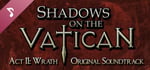 Shadows on the Vatican - Act II: Wrath Original Soundtrack banner image