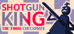 Shotgun King: The Final Checkmate banner image