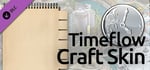 Timeflow Craft Balance Skin banner image