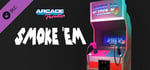 Arcade Paradise - Smoke 'em banner image