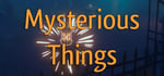 Mysterious Things banner image