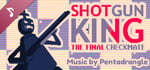 Shotgun King: The Final Checkmate Soundtrack banner image