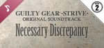 Guilty Gear -Strive- Original Soundtrack Necessary Discrepancy Disc 2 banner image
