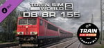 Train Sim World®: DB BR 155 Loco Add-On - TSW2 & TSW3 compatible banner image