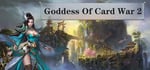Goddess Of Card War 2 banner image