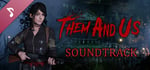 Them and Us (Video Game Soundtrack) banner image