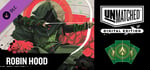 Unmatched: Digital Edition -  Robin Hood banner image