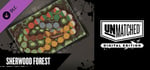Unmatched: Digital Edition -  Sherwood Forest banner image