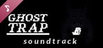 Ghost Trap Soundtrack banner image