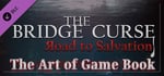 The Bridge Curse Road to Salvation The art of game Book banner image