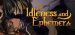 All Idleness and Ephemera banner image