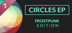 Circles EP: Frostpunk Edition banner image