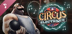 Circus Electrique Soundtrack banner image