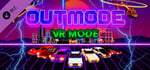 Outmode - VR Mode banner image