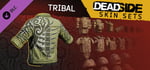 Deadside "Tribal" Skin Set banner image