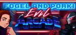 Fogel And Porki Evil Arcade banner image