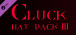 Cluck - Hat Pack 3 banner image