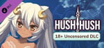 Hush Hush - 18+ Uncensored DLC banner image
