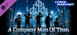 Cyber Manhunt - A Company Man of Titan banner image