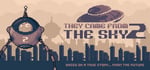 They Came From the Sky 2 steam charts