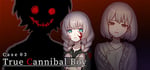 Case 03: True Cannibal Boy banner image